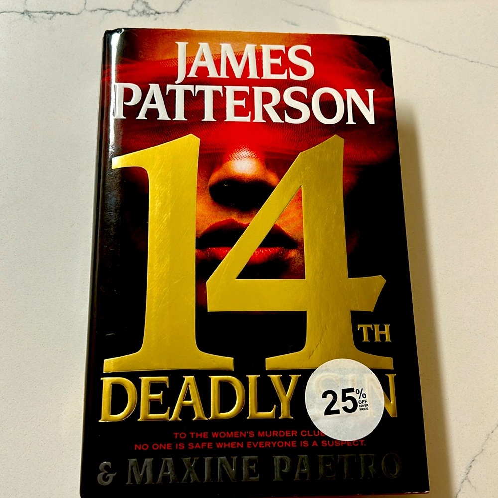 James Patterson 14th deadly sin. An excellent read hardcover.